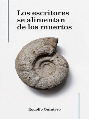 cover image of Los escritores se alimentan de los muertos